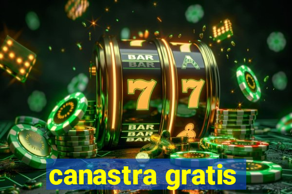 canastra gratis